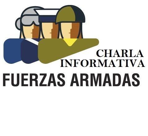 CHARLA INFORMATIVA FUERZAS ARMADAS