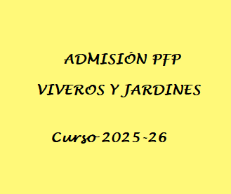 ADMISIÓN PFP VIVEROS Y JARDINES